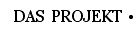 das_projekt_01